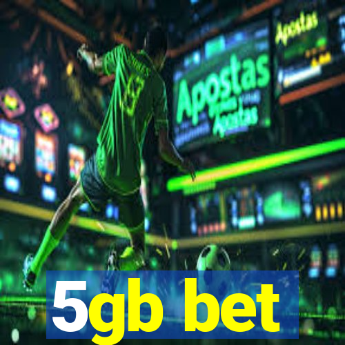 5gb bet